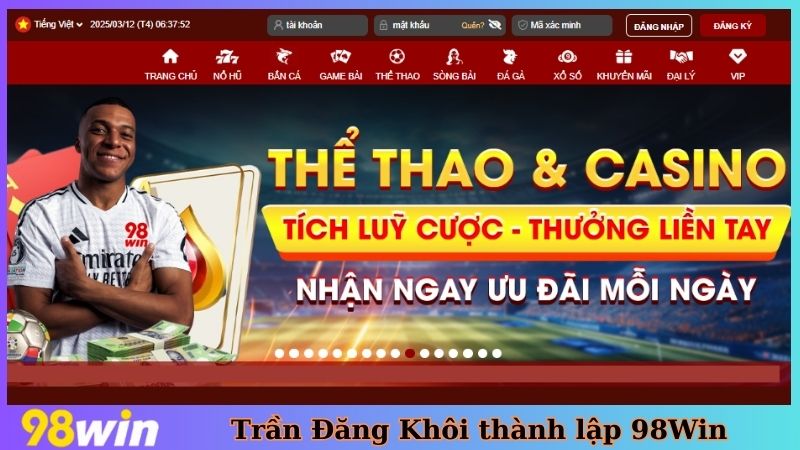Trần Đăng Khôi thành lập 98Win
